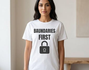 Boundaries First Shirt, Personal Boundaries Tee, Self Respect Shirt, Mental Health Awareness Tee, Minimalist Statement Shirt