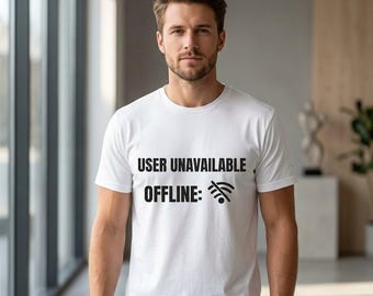 User Unavailable Offline T-Shirt | WiFi Signal Graphic Tee, personal boundaries shirt, introvert clothing, minimalist awareness shirt