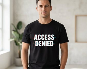 Access Denied Black Shirt, Personal Boundaries Tee, Do Not Approach Shirt, Introvert Tee, Minimalist Statement Shirt