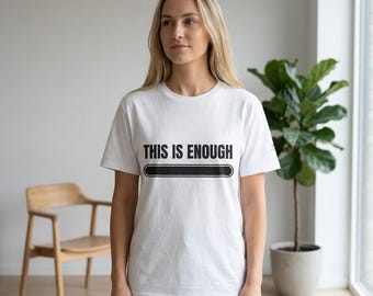 This Is Enough Shirt, Self Worth Tee, Mental Health Awareness Shirt, Minimalist Affirmation Tee, Personal Boundaries Shirt