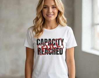 Capacity Reached Unisex Shirt, Mental Overload Awareness Tee, Social Battery Empty Shirt, Burnout Boundary Tee, Emotional Exhaustion T shirt