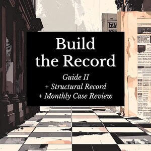 May include: An artistic image with a black rectangle containing the text "Build the Record" and "Guide II + Structural Record + Monthly Case Review". The background features a checkered floor and architectural elements.