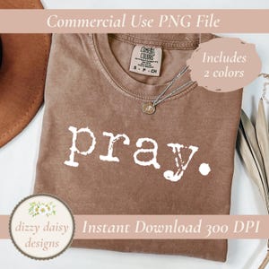 Pray Retro Typewriter Typography PNG 300 DPI Instant Digital Design Download Clip Art Sublimation
