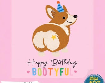 Bootyful Birthday PNG, Cute Corgi Birthday Tshirt Design, Wholesome Celebrate Graphic, Cheeky Corgi Dog Pun Clipart ,Ready To Press