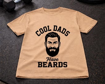 Cool Dads Have Beards, Unique, Dad’s T-shirt slogan Png design, Father’s T-shirt, Sublimation printing, fun design, Dad gift