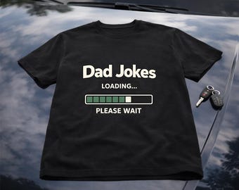 Dad Jokes Loading, Unique, Dad’s T-shirt slogan Png design, Father’s T-shirt, Sublimation printing, fun design, Dad gift