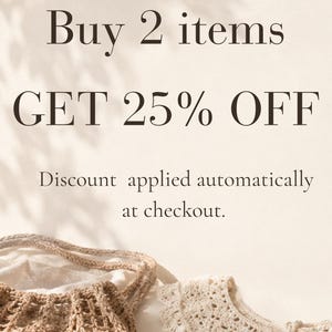 May include: A beige crochet net bag and a cream-colored crochet collar with scalloped edges. The text reads: Buy 2 items GET 25% OFF. Discount applied automatically at checkout. The items are displayed against a light, neutral-toned background.