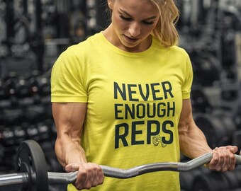 Never Enough Reps Gym T-Shirt | Unisex Workout Tee, Funny Weightlifting Shirt, Gift for Gym Lover