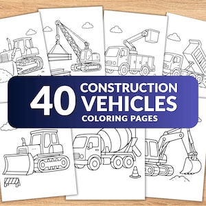 May include: A collection of 40 construction vehicles coloring pages featuring black and white line art illustrations of bulldozers, cranes, bucket trucks, dump trucks, cement mixers, and excavators with clouds, all labeled 40 CONSTRUCTION VEHICLES.