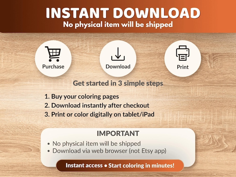K&ouml;nnte beinhalten: Eine Informationsgrafik mit dem Text INSTANT DOWNLOAD, No physical item will be shipped, Get started in 3 simple steps, 1. Buy your coloring pages, 2. Download instantly after checkout, 3. Print or color digitally on tablet/iPad.