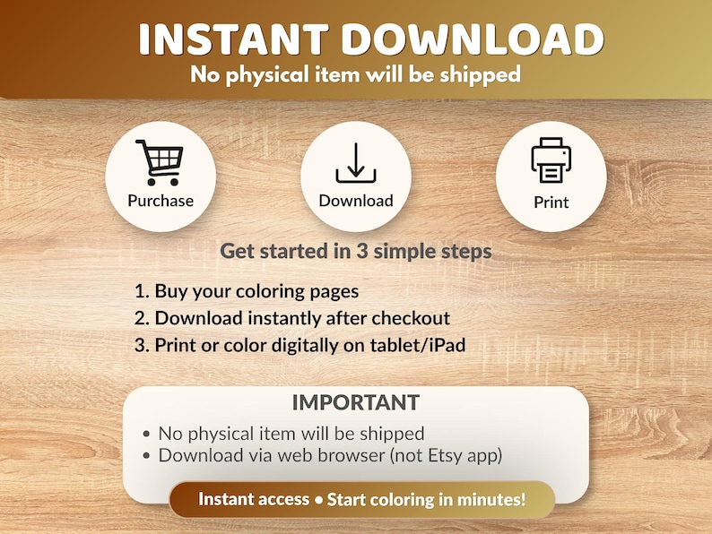 May include: An image with the text "INSTANT DOWNLOAD" and instructions for digital coloring pages. The image includes icons for purchase, download, and print, along with a summary of the process and important notes about the product.