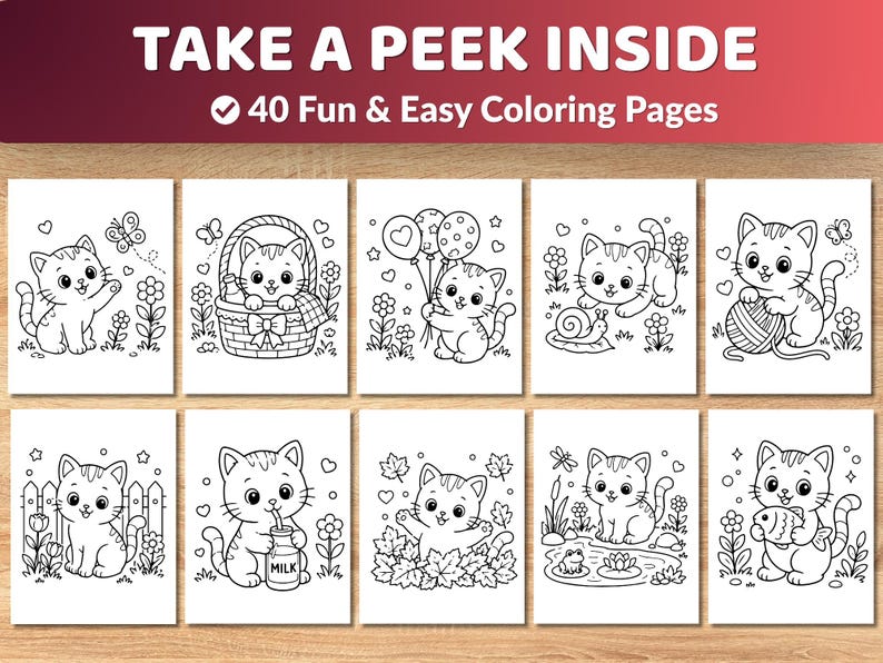May include: A collection of 10 coloring pages featuring adorable cartoon kittens in various scenes. The pages are black and white line drawings, perfect for children's coloring activities. The text at the top reads "TAKE A PEEK INSIDE" and "40 Fun & Easy Coloring Pages."
