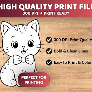May include: A black and white cartoon cat illustration with a bow tie, designed for printing. The image includes text that reads "HIGH QUALITY PRINT FILES" and "PERFECT FOR PRINTING". Additional text highlights 300 DPI print quality, bold lines, and ease of coloring.