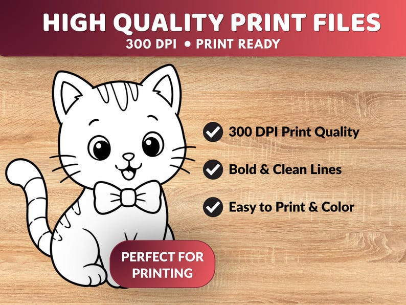 May include: A black and white cartoon cat illustration with a bow tie, designed for printing. The image includes text that reads "HIGH QUALITY PRINT FILES" and "PERFECT FOR PRINTING". Additional text highlights 300 DPI print quality, bold lines, and ease of coloring.