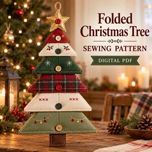 May include: A fabric Christmas tree ornament made of stacked triangular segments in red, green, and cream, topped with a gold star. Each segment features buttons and embroidery. Text reads: Folded Christmas Tree SEWING PATTERN DIGITAL PDF.