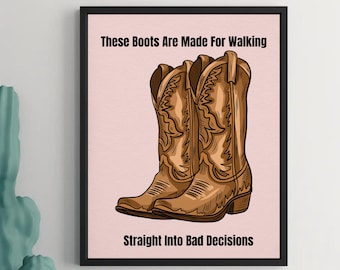Deze laarzen zijn gemaakt om te wandelen – grappige cowboykunst aan de muur, western afdrukbaar decor, quote countrymuziek, schattige roze westernprint