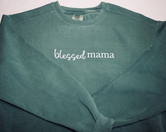 Blessed Mama Sweatshirt