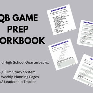 May include: A workbook titled "QB Game Prep Workbook" for youth and high school quarterbacks. The cover features the title in large, bold text. The workbook includes a film study system, weekly planning pages, and a leadership tracker. Several preview pages are visible.