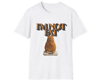 Chubby Cat Im Not Fat T-Shirt unisex | Funny Cat Graphic Tee