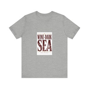 Wine-Dark Sea T-Shirt | Homer Odyssey Quote Tee | Greek Literature Gift | Dark Academia Literary Shirt | Classical Poetry image 5