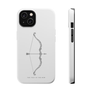 May include: A white smartphone case featuring a black line art illustration of a recurve bow and arrow centred on the back. Below the bow, the text reads THE TEST OF THE BOW. The side view shows a black frame with button cutouts and a white edge.