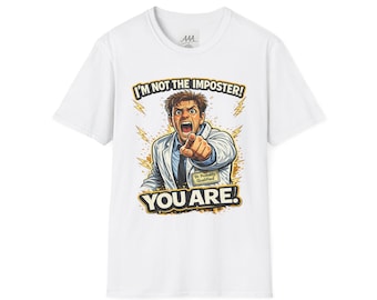 Je ne suis pas un imposteur, vous êtes drôle Syndrome de l'imposteur Dr. Probablement qualifié Design