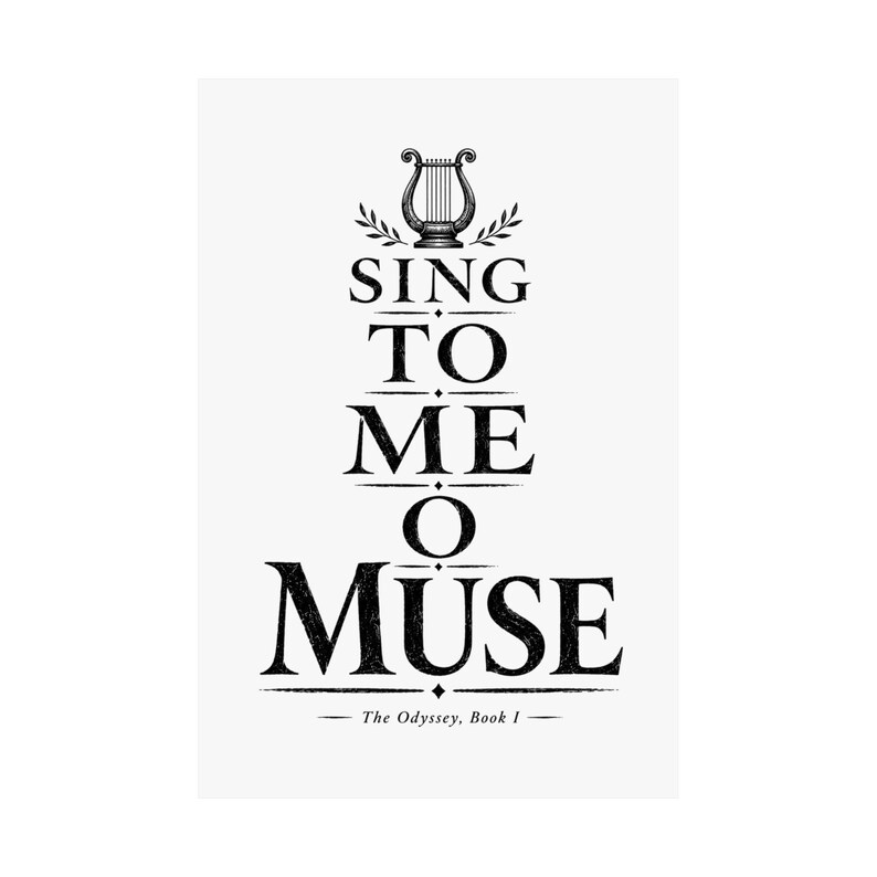 Sing to Me O Muse Wall Art Poster | Greek Mythology Matte Print, The Odyssey Homer Ancient Greece Decor image 2