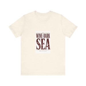 Wine-Dark Sea T-Shirt | Homer Odyssey Quote Tee | Greek Literature Gift | Dark Academia Literary Shirt | Classical Poetry image 4