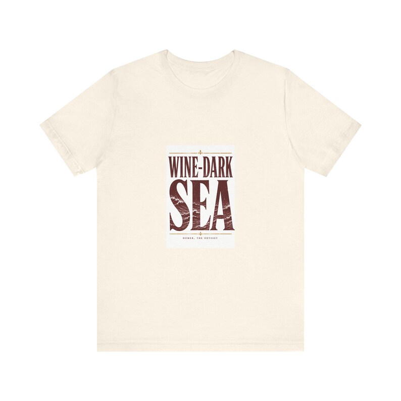 Wine-Dark Sea T-Shirt | Homer Odyssey Quote Tee | Greek Literature Gift | Dark Academia Literary Shirt | Classical Poetry image 4