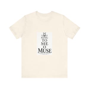 Sing To Me O Muse T-Shirt | Homer Odyssey Opening Line | Greek Mythology Dark Academia Tee image 4
