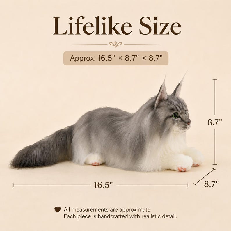 May include: A lifelike, plush cat in shades of gray and white, lying down. The cat measures approximately 16.5" long, 8.7" wide, and 8.7" high. The text "Lifelike Size" is at the top, with additional text indicating measurements.