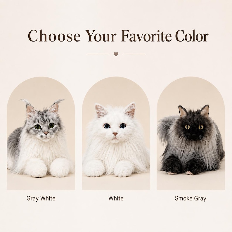 May include: The image features three fluffy cats in different colors: gray and white, white, and smoke gray. The text "Choose Your Favorite Color" is displayed above the cats, with the color names below each cat.