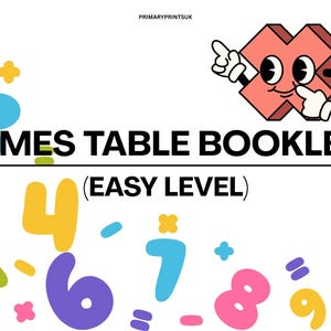 May include: A colorful times table booklet for easy level math. The cover features a cartoon-style multiplication symbol with a face, pointing. Numbers 1-9 in various colors are scattered around the border. The text "TIMES TABLE BOOKLET" and "(EASY LEVEL)" are displayed.
