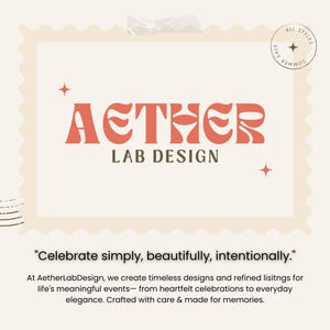 May include: A cream-colored image featuring the text "AETHER LAB DESIGN" in a bold, orange font. The design is set within a postage stamp-like frame. The text "ALL STYLES SUMMER SALE" is in a circle at the top right. Below, the text reads, "Celebrate simply, beautifully, intentionally."