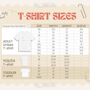 May include: A size chart for adult, youth, and toddler t-shirts. The chart includes measurements in inches for width, length, and sleeve length. The text "T-SHIRT SIZES" is displayed in a decorative font.