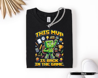 Back To School Shirt, This MVP is Back in The Game Funny Shirt, First Day Of School Shirt for Boys, Pixel Game Character Shirt For Kids