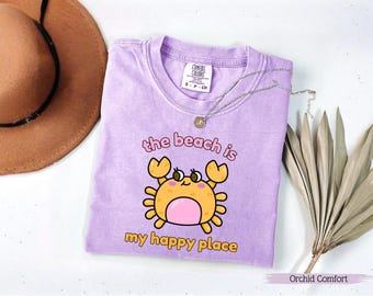 The Beach Is My Happy Place Comfort Colors© Shirt, Trendy Summer Shirt, Summer Season Lover Tee, Crab Lover Shirt, Summer Shirt For Kids