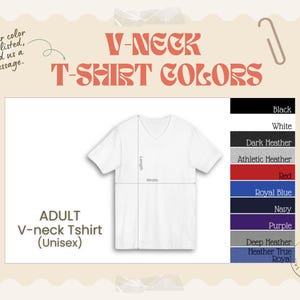 May include: A white adult V-neck t-shirt with a diagram showing length and width measurements. The image includes a color chart with options like black, white, red, and navy. Text reads: "If your color isn't listed, send us a message."