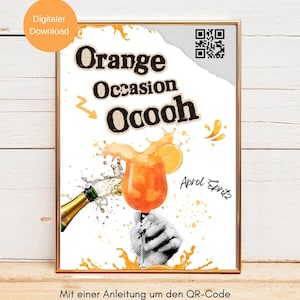 Könnte beinhalten: Gerahmtes digitales Download-Poster mit goldenem Rahmen. Das Poster zeigt die Worte "Orange Occasion Ooooh" in fetter Schrift, mit einer Illustration eines Orangencocktails und einer Champagnerflasche. Ein QR-Code befindet sich in der oberen rechten Ecke.