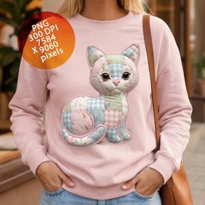 May include: A light pink sweatshirt featuring a patchwork cat design. The cat is made of various fabric patterns in pastel colors, including pink, blue, and green. The image includes the text "PNG 300 DPI 7584 X 9060 pixels" in a circular design.
