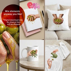 May include: A collection of digital art prints featuring hands holding olives, olive oil, and related imagery. Includes a notebook, pillow, mug, and t-shirt. The text reads "Mix elements anyway you like! *Digital download only No physical item will be shipped."