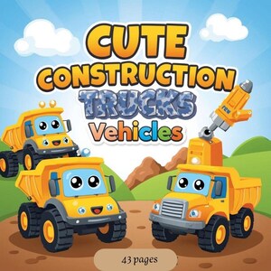 Peut inclure: Couverture de livre pour enfants avec des camions de chantier de dessins animés. Le titre est "Cute Construction Trucks Vehicles" en lettres orange et bleues. L'image montre quatre camions jaunes avec des visages souriants sur fond de ciel bleu et de collines vertes. Le livre compte 43 pages.