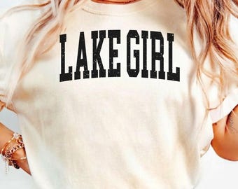 Lake Girl Shirt, Lake Life Tee, Lake Lover Shirt, Lake Vacation Tee, Cabin Weekend Shirt, Lake House Gift, Lake Camping shirt