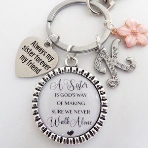 SISTER Gift from Sister, Best Friend Keychain-Gift for SISTER Keychain, PERSONALIZED Sister is God's way of making sure we never walk alone