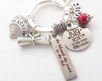 TEACHER Graduation Keychain-Teacher Graduation Gift-Gifts for New Teachers-Teacher Graduate Keychain-Teacher Grad-It takes a big heart-Grad