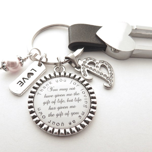 Stepmother Gift & Step Mom Gift-You may not have given me the gift of life-Personalized Wedding Keychain Bonus Mom Gifts-Stepmom gifts