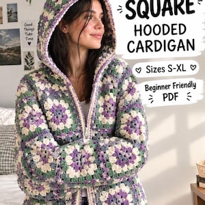 May include: A hooded cardigan made of crocheted granny squares in shades of purple, sage green, and cream. The garment features a front zipper closure and a hood. Text on the image reads: GRANNY SQUARE HOODED CARDIGAN, Sizes S-XL, Beginner Friendly PDF.