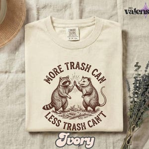 More Trash Can Less Trash Can't Comfort Colors® Shirt, Funny Raccoon Opossum High Five Tee, Recycling Eco Friendly Humor Top