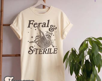Feral and Sterile Raccoon Comfort Colors® Shirt, Funny Hysterectomy Post Surgery Tee