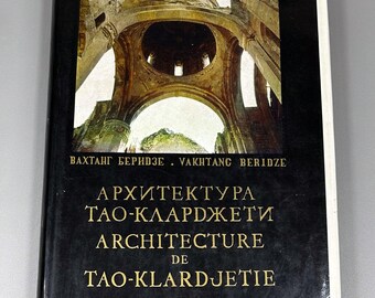 Signed - Beridze, Vakhtang. Architecture of Tao-Klardjeti (Arkhitektura Tao-Klardzheti). Tbilisi, 1981. In Russian, Georgian, and French.
